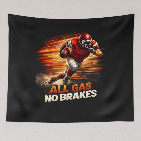 Item preview, All Gas No Brakes – American Football Motivation Design designed and sold by ArtSpark Studio.