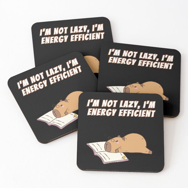 Item preview, I'm Not Lazy I'm Energy Efficient Capybara Meme designed and sold by AnimalMemeHub.