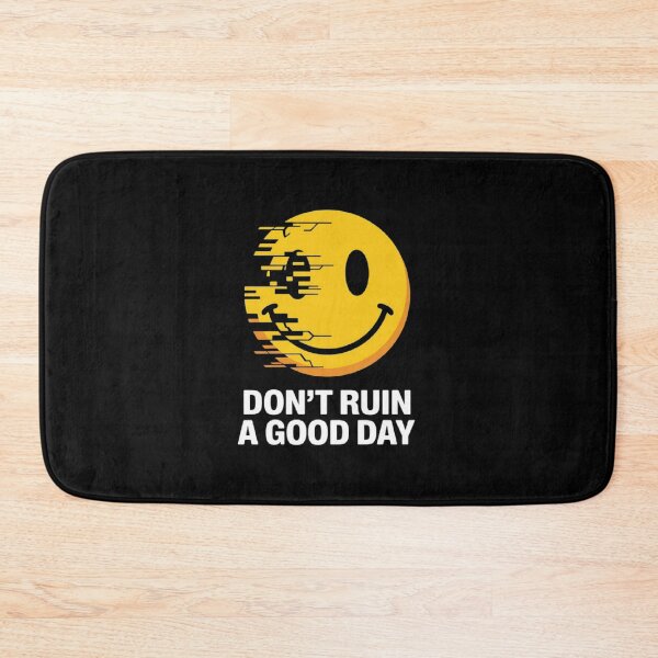 Item preview, Don't ruin a good day. Broken Smiley designed and sold by ALL ART .
