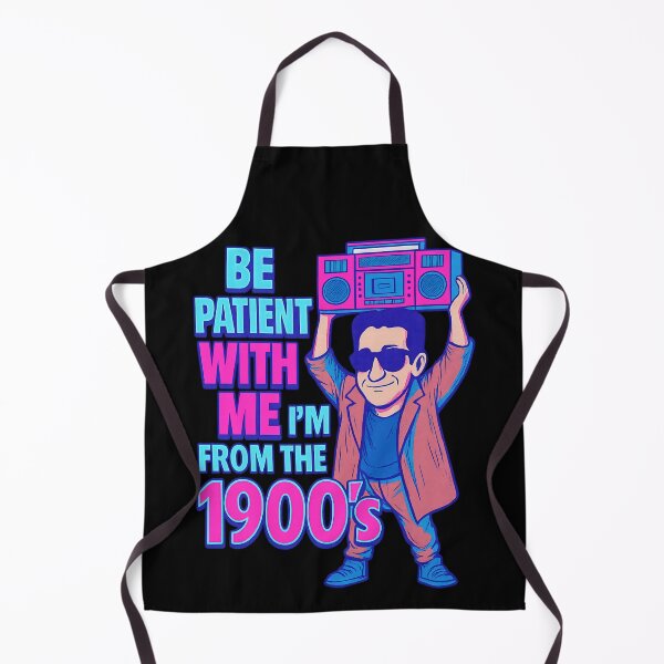 Item preview, Be Patient with Me I'm from the 1900's designed and sold by SquirrelDesignLLC.