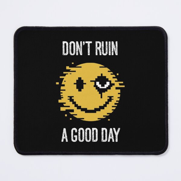 Item preview,  Don't ruin a good day. Broken Smiley designed and sold by ALL ART .