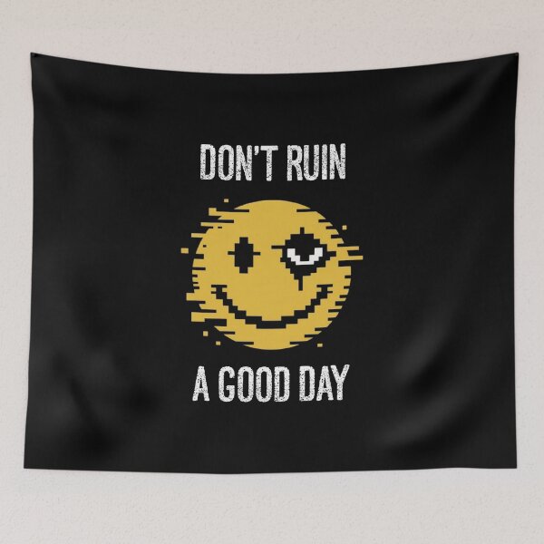 Item preview,  Don't ruin a good day. Broken Smiley designed and sold by ALL ART .