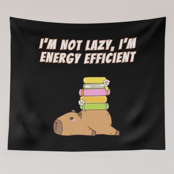 Item preview, I'm Not Lazy Energy Efficient Capybara Books Meme designed and sold by AnimalMemeHub.