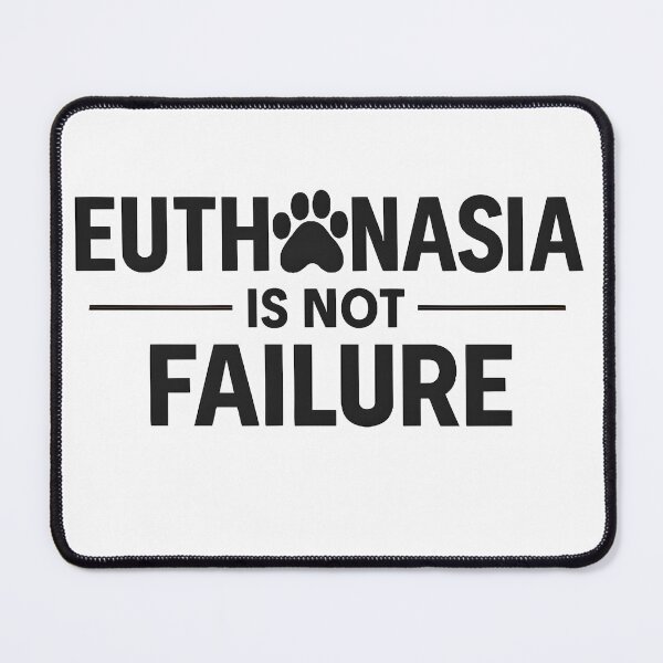 Item preview, Euthanasia Is Not Failure – Compassion in Veterinary Medicine designed and sold by Bettybee00.