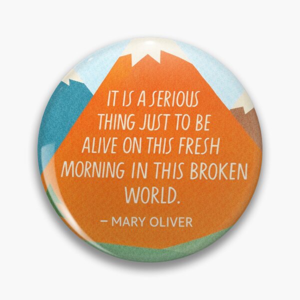 Item preview, Mary Oliver Quote Retro Mountain Art - This Broken World designed and sold by ThisBriefMoment.