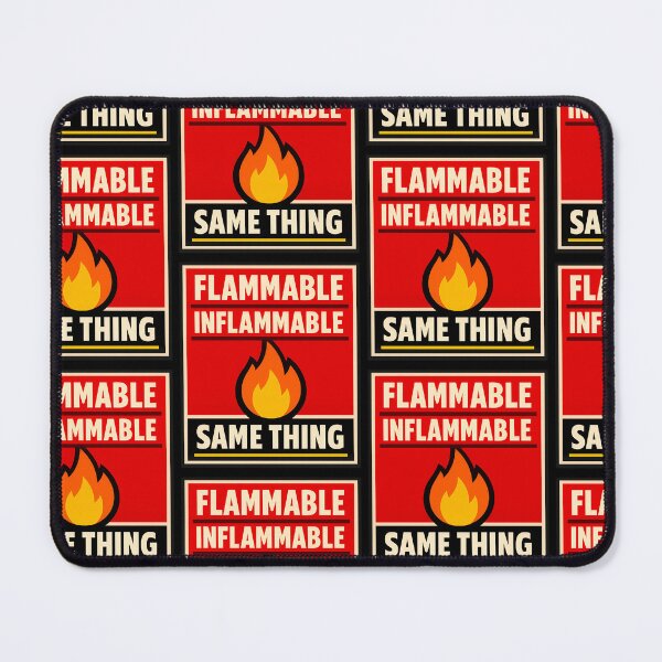 Item preview, Flammable Inflammable Same Thing Funny Warning Design designed and sold by TeeTimeTreasure.