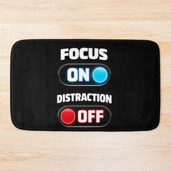 Item preview, Focus On Distraction Off designed and sold by DailyStrength.