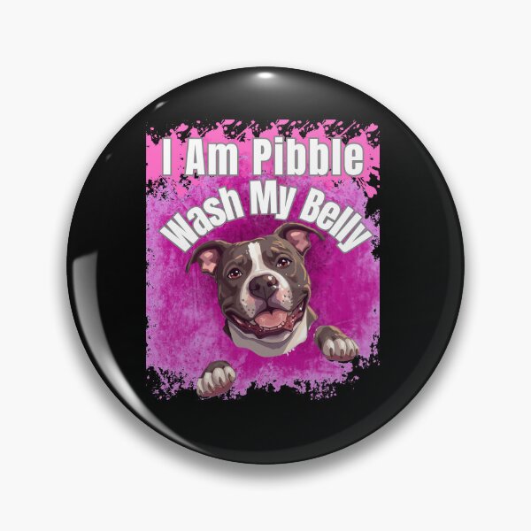 Item preview, I Am Pibble Wash My Belly designed and sold by StaticMood.