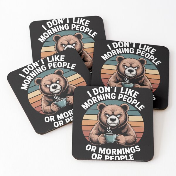 Item preview, Say I don't like Morning People Bear Bear Coffee Coffee designed and sold by berniceschm.