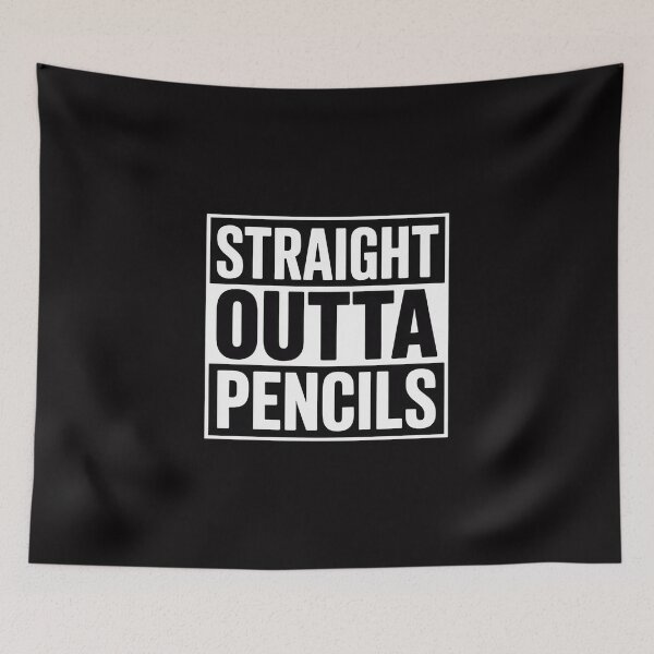 Item preview, Straight Outta Pencils designed and sold by berniceschm.