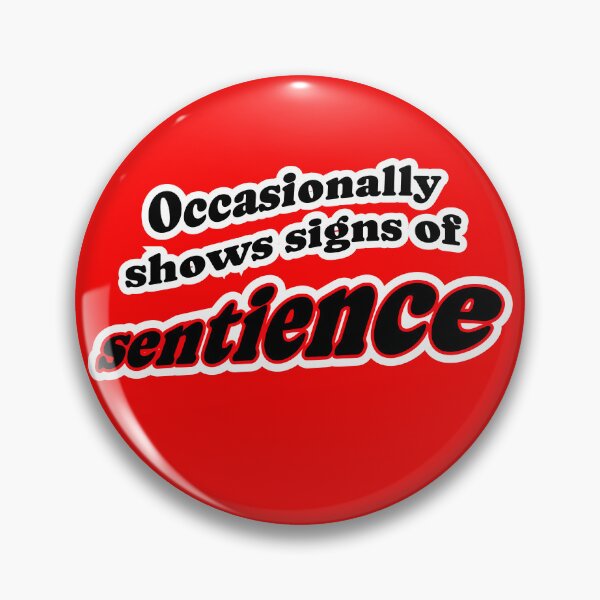 Item preview, Occasionally shows signs of sentience, red background designed and sold by mntimg.