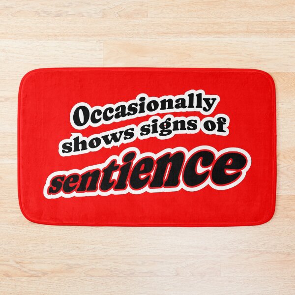 Item preview, Occasionally shows signs of sentience, red background designed and sold by mntimg.