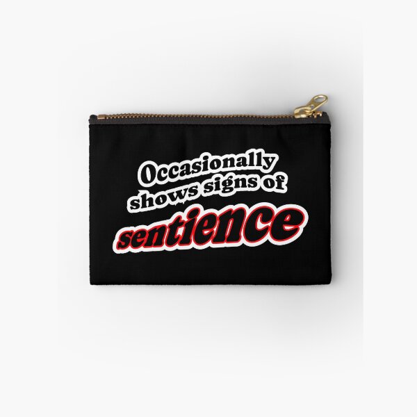 Item preview, Occasionally shows signs of sentience, black background designed and sold by mntimg.