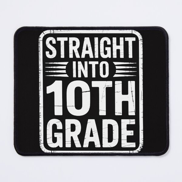 Item preview, Straight Into 10th Grade Back To School Gift designed and sold by berniceschm.