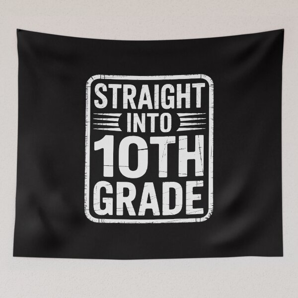 Item preview, Straight Into 10th Grade Back To School Gift designed and sold by berniceschm.