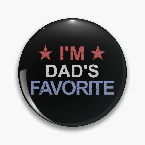 Item preview, Favorite Child Funny I'm Dad's Favorite Dad's Favorite Gear designed and sold by DynamicDesign.