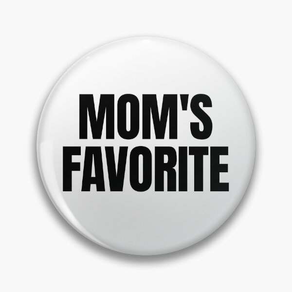 Item preview, Favorite Child Funny Mom's Favorite I'm Mom's Favorite Gear designed and sold by DynamicDesign.