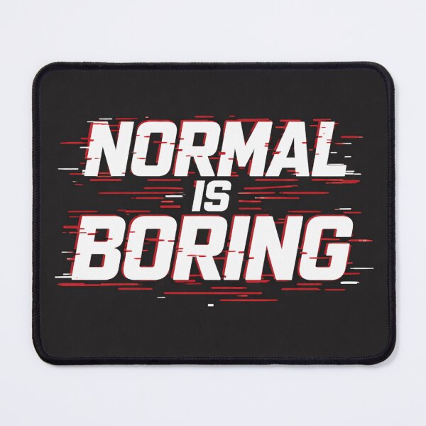 Item preview, Normal Is Boring Streetwear Typographic Minimalist T-Shirt Design designed and sold by rajasekhark.