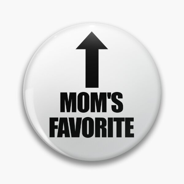 Item preview, Favorite Child Funny Mom's Favorite I'm Mom's Favorite Gear designed and sold by DynamicDesign.