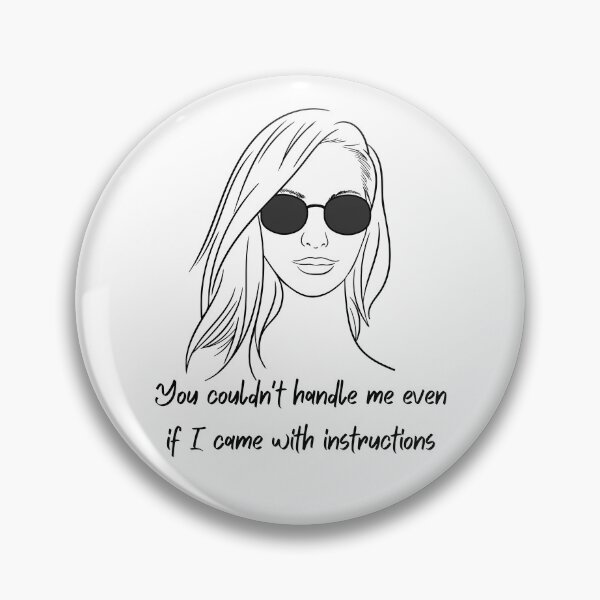 Item preview, You couldn't handle me designed and sold by BJScottArt.
