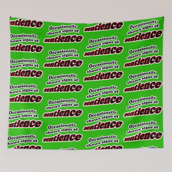 Item preview, Occasionally shows signs of sentience, green background designed and sold by mntimg.