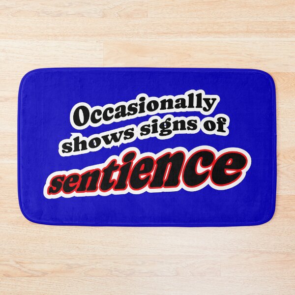 Item preview, Occasionally shows signs of sentience, blue background designed and sold by mntimg.