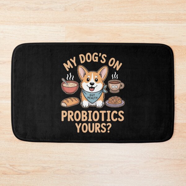 Item preview, My Dog's on probiotics designed and sold by skanderio.