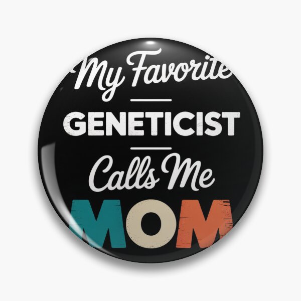 Item preview, My Favorite Geneticist Calls Me Mom Retro Mothers Day designed and sold by skanderio.