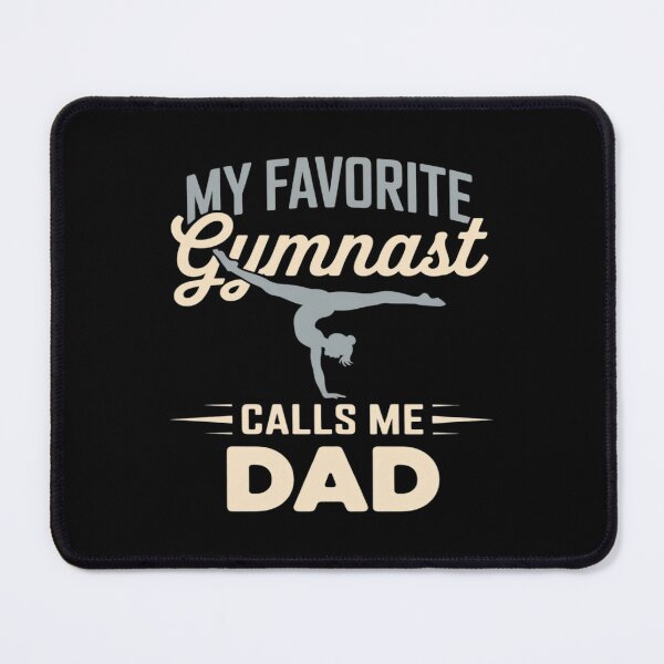 Item preview, My Favorite Gymnast Calls Me Dad - Gymnastics Routines designed and sold by skanderio.