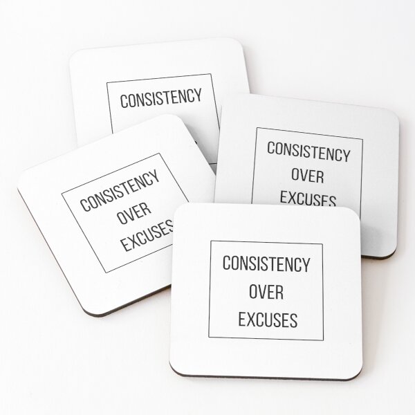 Item preview, CONSISTENCY OVER EXCUSES designed and sold by iane03.