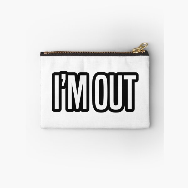 Item preview, I’m Out, Outline designed and sold by Memes N Lore .