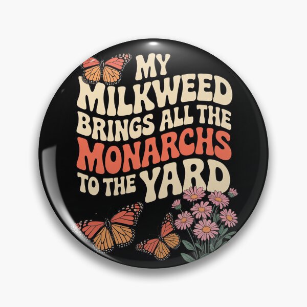 Item preview, My Milkweed Brings All The Monarchs to The Yard Butterfly designed and sold by skanderio.