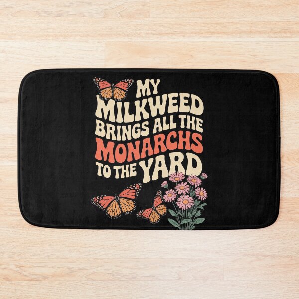 Item preview, My Milkweed Brings All The Monarchs to The Yard Butterfly designed and sold by skanderio.