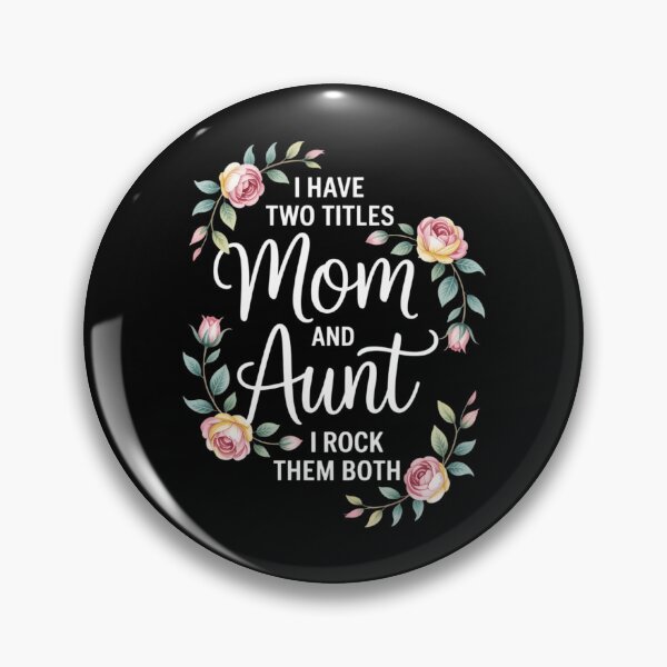 Item preview, I Have Two Titles Mom Aunt Mothers Day Mama Aunty designed and sold by JonathalIngham.