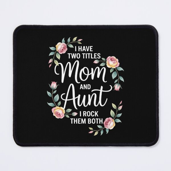Item preview, I Have Two Titles Mom Aunt Mothers Day Mama Aunty designed and sold by JonathalIngham.