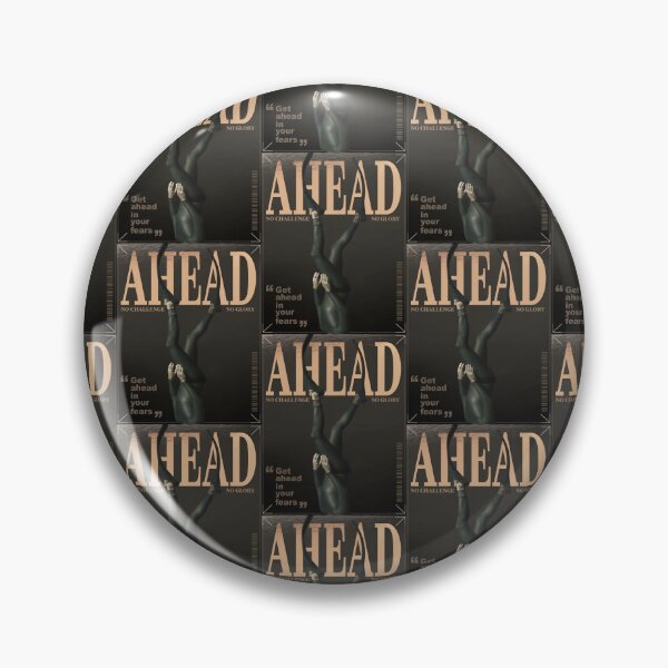 Item preview, AHEAD__<<NO CHALLENGE NO GLORY..>> designed and sold by Pronoian-Space.