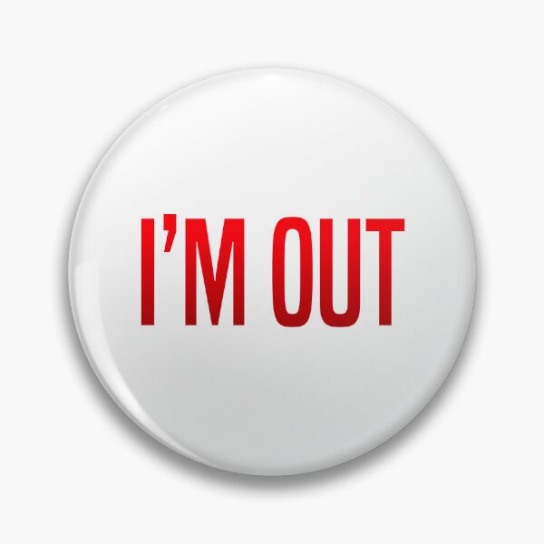 Item preview, I’m Out, Red designed and sold by Memes N Lore .