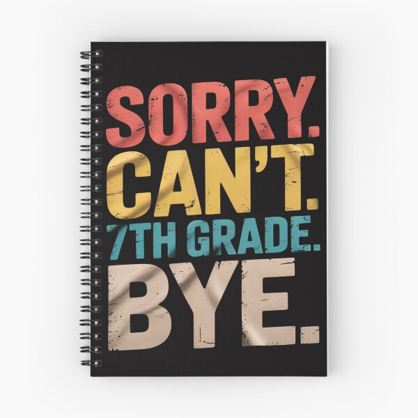 Item preview, Sorry Can't 7th Grade Bye Teachers Students 7th Grade designed and sold by tlallimicrichi.
