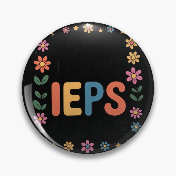 Item preview, Special Education SPED Teacher Sorry I Can't IEPS Are Due designed and sold by duolastgend.