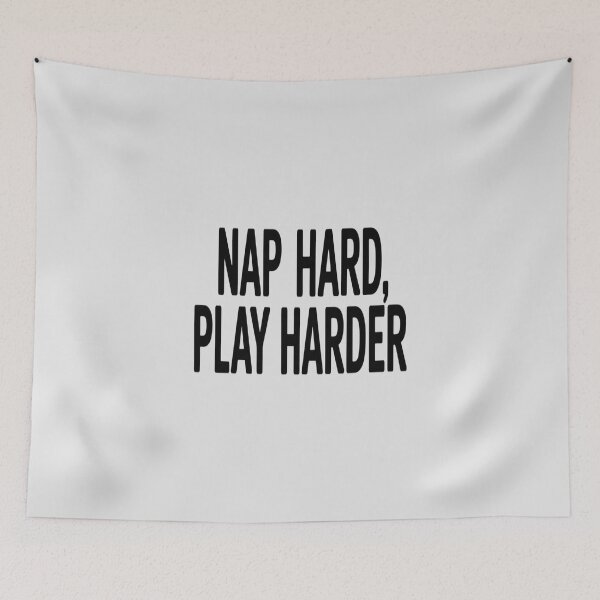 Item preview, Nap Hard, Play Harder designed and sold by imsamaharem.