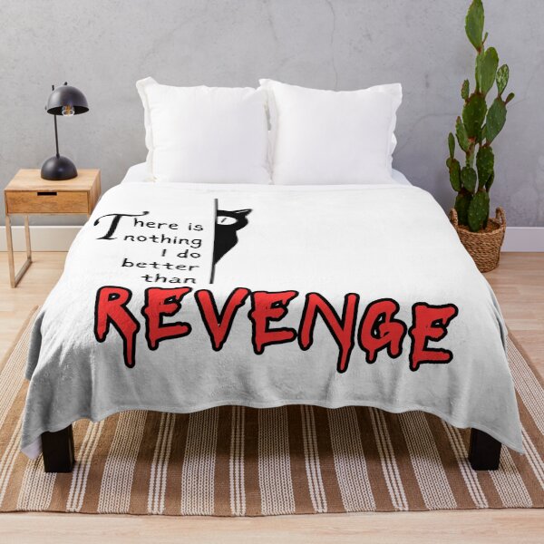 Item preview, There is Nothing I Do Better than Revenge designed and sold by Eggroll the Cat.