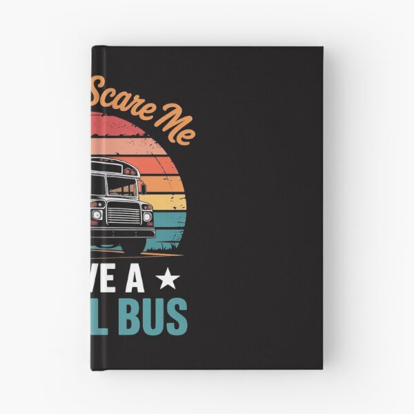Item preview, You Can't Scare Me I Drive a School Bus Bus driver designed and sold by tlallimicrichi.