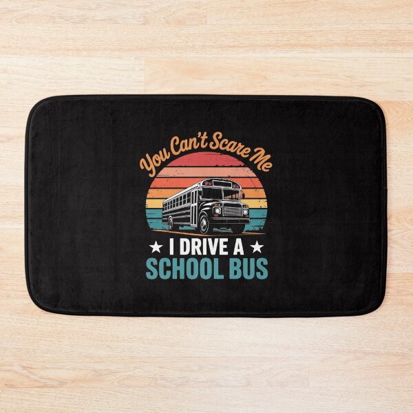 Item preview, You Can't Scare Me I Drive a School Bus Bus driver designed and sold by tlallimicrichi.