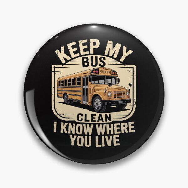 Item preview, School Bus Driver Keep My Bus Clean I Know Where You Live designed and sold by tlallimicrichi.
