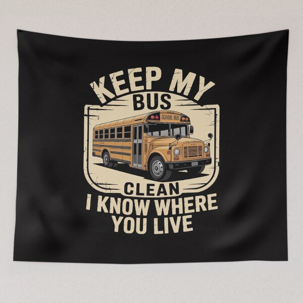 Item preview, School Bus Driver Keep My Bus Clean I Know Where You Live designed and sold by tlallimicrichi.