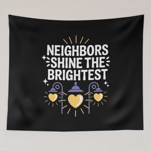 Item preview, Neighbors Shine The Brightest Community Pride Graphic designed and sold by countntenov.