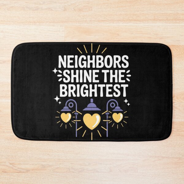 Item preview, Neighbors Shine The Brightest Community Pride Graphic designed and sold by countntenov.