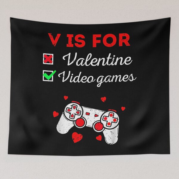 Item preview, V Is For Valentine Video Games Gamer Funny designed and sold by MerchDeviant.