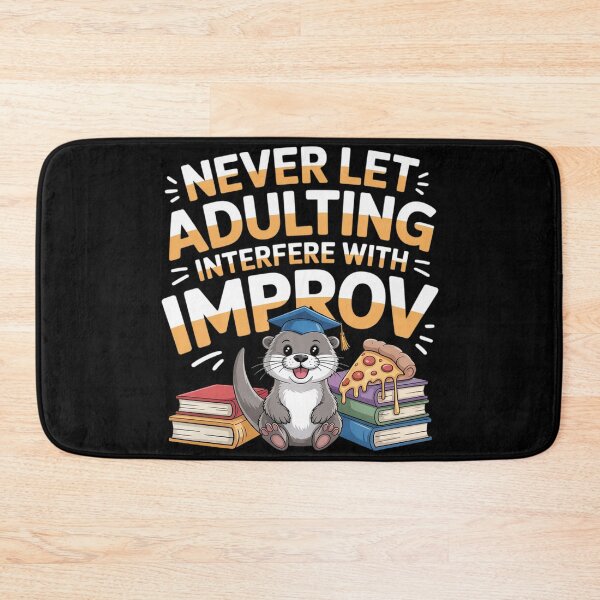 Item preview, Never Let Adulting Interfere With Improv Theater Puns designed and sold by countntenov.