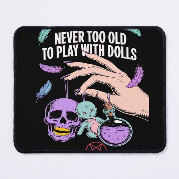Item preview, Never Too Old to Play with Dolls Halloween Witch Humor designed and sold by countntenov.